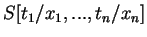 $S[t_1/x_1, ..., t_n/x_n]$