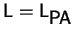 $\mbox{{\sf L}}= \mbox{{\sf L}}_{\mbox{{\sf PA}}}$