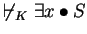 $\not\vdash_K \exists x \bullet S$